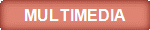 MULTIMEDIA